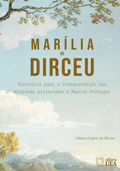 Marília de Dirceu: Subsídios para a interpretação das modinhas atribuídas a Marcos Portugal