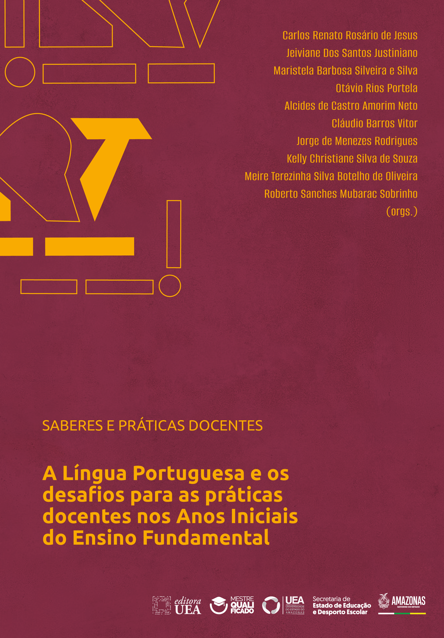 A Língua Portuguesa e os desafios para as práticas docentes nos Anos Iniciais do Ensino Fundamental